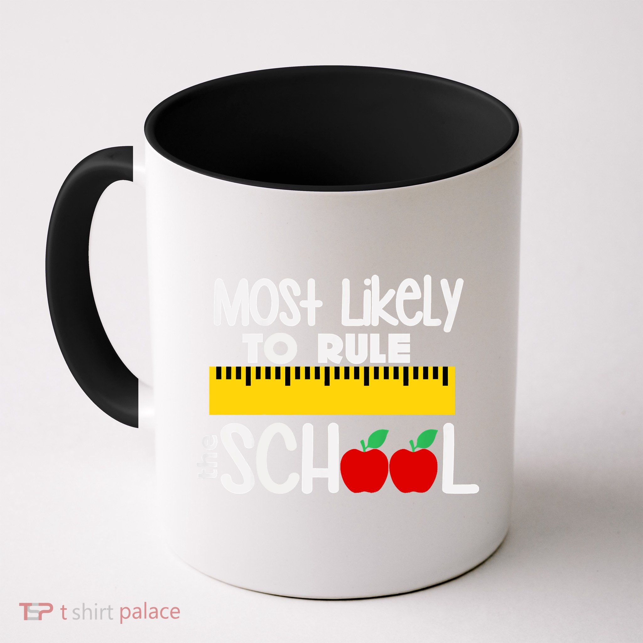 MOST LIKELY TO RULE THE SCHOOL RULER & APPLE Mug