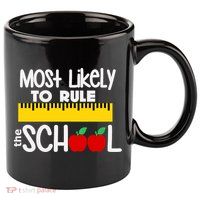 MOST LIKELY TO RULE THE SCHOOL RULER & APPLE 11oz C Handle Ceramic Mug
