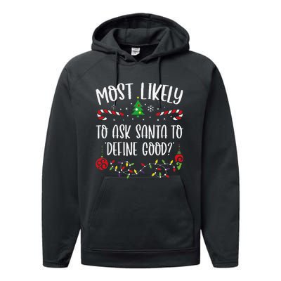 Most Likely To Ask Santa To Define Good Funny Christmas Family Matching Cute C Performance Fleece Hoodie