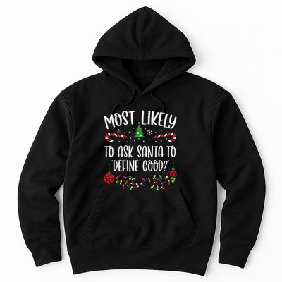 Most Likely To Ask Santa To Define Good Funny Christmas Family Matching Cute C Hoodie