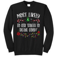 Most Likely To Ask Santa To Define Good Funny Christmas Family Matching Cute C Sweatshirt