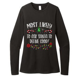 Most Likely To Ask Santa To Define Good Funny Christmas Family Matching Cute C Womens CVC Long Sleeve Shirt