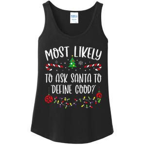 Most Likely To Ask Santa To Define Good Funny Christmas Family Matching Cute C Ladies Essential Tank