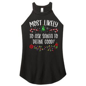 Most Likely To Ask Santa To Define Good Funny Christmas Family Matching Cute C Women's Perfect Tri Rocker Tank