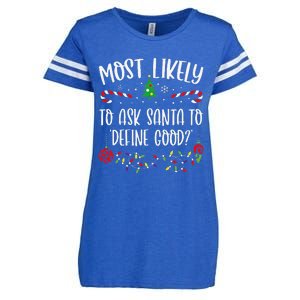 Most Likely To Ask Santa To Define Good Funny Christmas Family Matching Cute C Enza Ladies Jersey Football T-Shirt