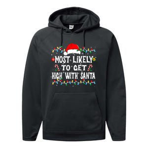 Most Likely To Get High With Santa Performance Fleece Hoodie