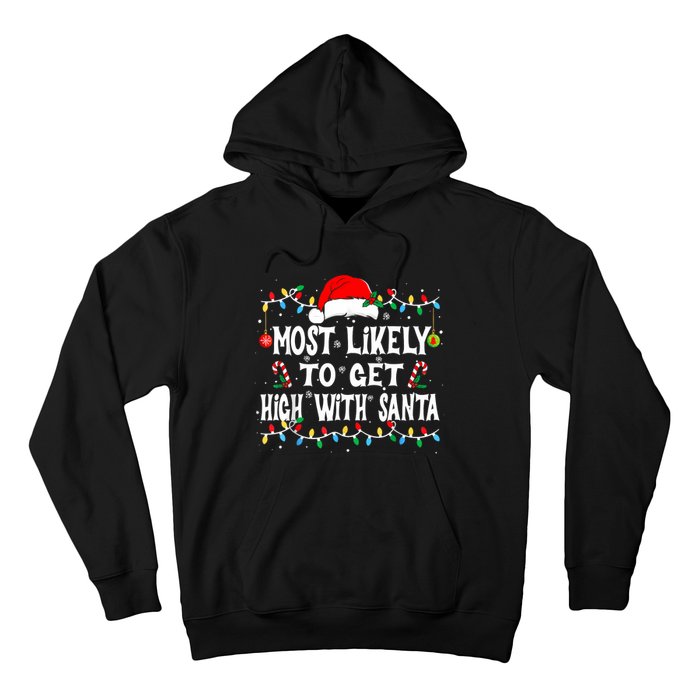 Most Likely To Get High With Santa Hoodie