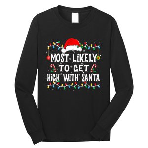 Most Likely To Get High With Santa Long Sleeve Shirt