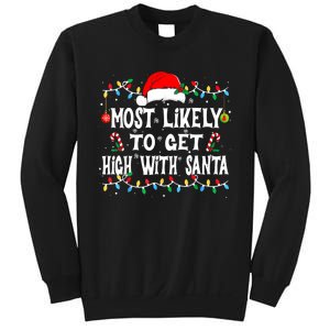 Most Likely To Get High With Santa Sweatshirt