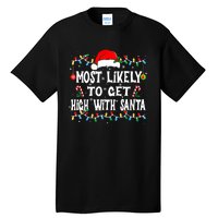 Most Likely To Get High With Santa Tall T-Shirt