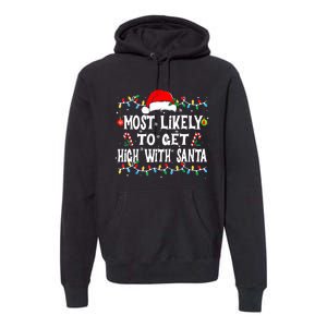 Most Likely To Get High With Santa Premium Hoodie