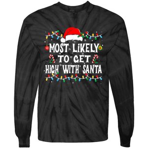 Most Likely To Get High With Santa Tie-Dye Long Sleeve Shirt