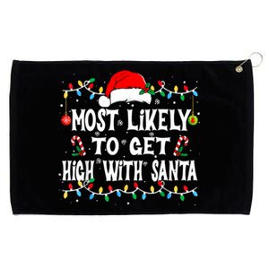 Most Likely To Get High With Santa Grommeted Golf Towel