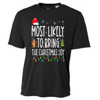 Most Likely To Bring The Christmas Joy Family Christmas Cooling Performance Crew T-Shirt