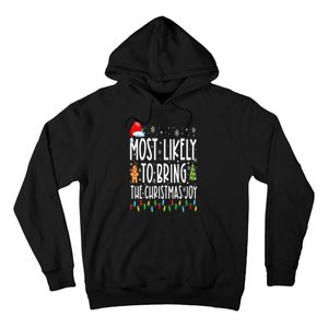 Most Likely To Bring The Christmas Joy Family Christmas Hoodie