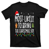 Most Likely To Bring The Christmas Joy Family Christmas T-Shirt