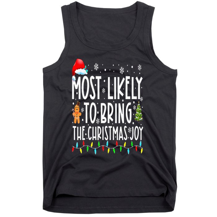 Most Likely To Bring The Christmas Joy Family Christmas Tank Top