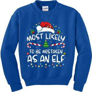 Most Likely To Be Mistaken As An Elf Kids Sweatshirt