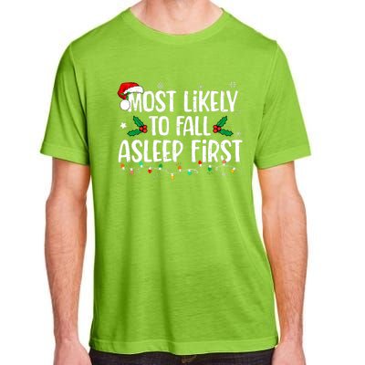 Most Likely To Fall Asleep First Funny Xmas Family Adult ChromaSoft Performance T-Shirt