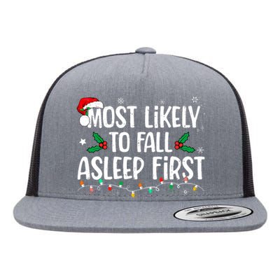 Most Likely To Fall Asleep First Funny Xmas Family Flat Bill Trucker Hat