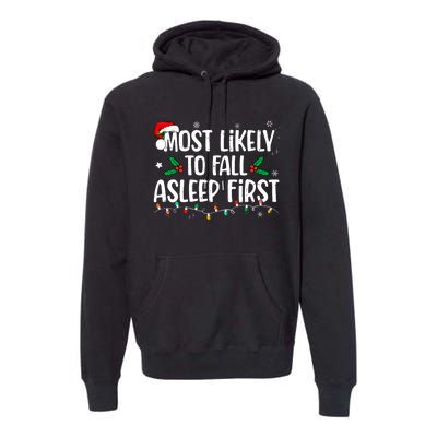 Most Likely To Fall Asleep First Funny Xmas Family Premium Hoodie