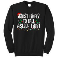 Most Likely To Fall Asleep First Funny Xmas Family Tall Sweatshirt