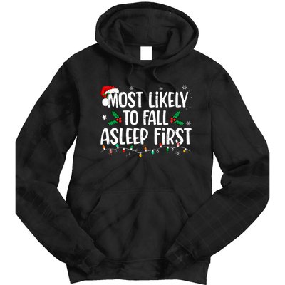 Most Likely To Fall Asleep First Funny Xmas Family Tie Dye Hoodie