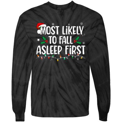 Most Likely To Fall Asleep First Funny Xmas Family Tie-Dye Long Sleeve Shirt