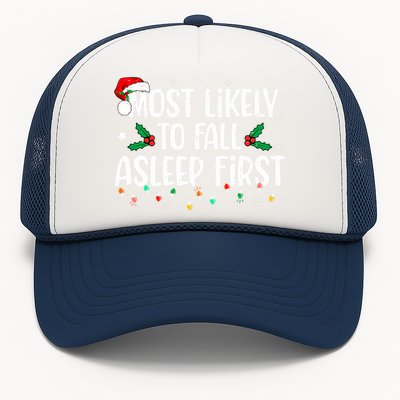 Most Likely To Fall Asleep First Funny Xmas Family Trucker Hat