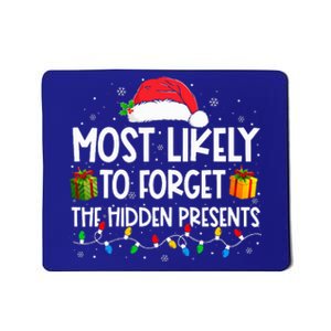 Most Likely To Forget The Hidden Presents Family Christmas Mousepad