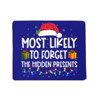 Most Likely To Forget The Hidden Presents Family Christmas Mousepad