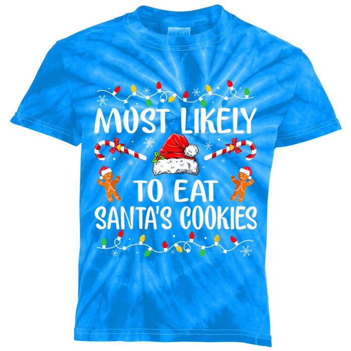 Most Likely To Eat Santas Cookies Family Christmas Holiday Gift Kids Tie-Dye T-Shirt