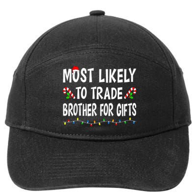 Most Likely To Trade Brother Gifts Funny Family Christmas 7-Panel Snapback Hat