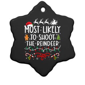 Most Likely To Shoot The Reindeer Family Christmas  Ceramic Star Ornament