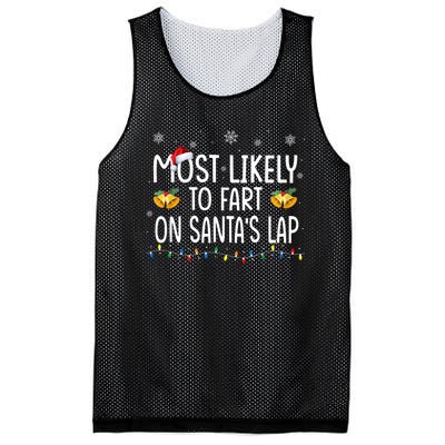 Most Likely To Fart On SantaS Lap Family Christmas Holiday Mesh Reversible Basketball Jersey Tank