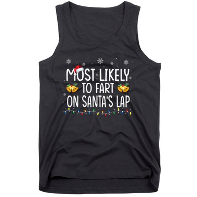 Most Likely To Fart On SantaS Lap Family Christmas Holiday Tank Top