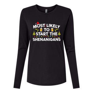 Most Likely To Start The Shenanigans Funny Family Christmas Womens Cotton Relaxed Long Sleeve T-Shirt