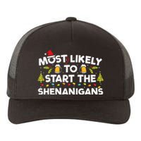 Most Likely To Start The Shenanigans Funny Family Christmas Yupoong Adult 5-Panel Trucker Hat