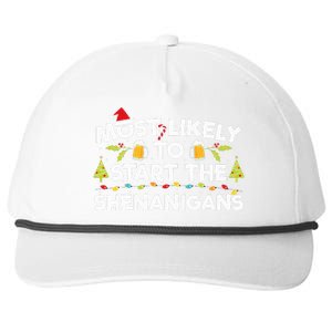 Most Likely To Start The Shenanigans Funny Family Christmas Snapback Five-Panel Rope Hat