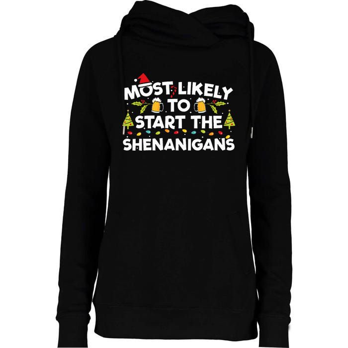 Most Likely To Start The Shenanigans Funny Family Christmas Womens Funnel Neck Pullover Hood