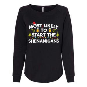 Most Likely To Start The Shenanigans Funny Family Christmas Womens California Wash Sweatshirt