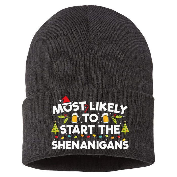 Most Likely To Start The Shenanigans Funny Family Christmas Sustainable Knit Beanie