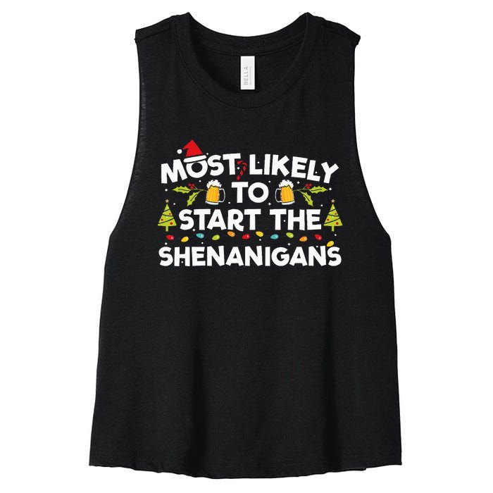 Most Likely To Start The Shenanigans Funny Family Christmas Women's Racerback Cropped Tank