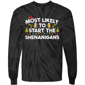 Most Likely To Start The Shenanigans Funny Family Christmas Tie-Dye Long Sleeve Shirt