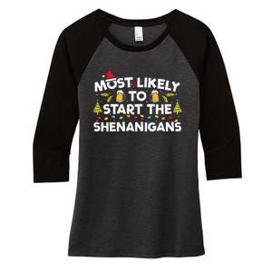 Most Likely To Start The Shenanigans Funny Family Christmas Women's Tri-Blend 3/4-Sleeve Raglan Shirt