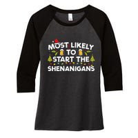 Most Likely To Start The Shenanigans Funny Family Christmas Women's Tri-Blend 3/4-Sleeve Raglan Shirt