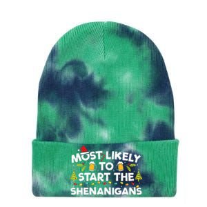 Most Likely To Start The Shenanigans Funny Family Christmas Tie Dye 12in Knit Beanie