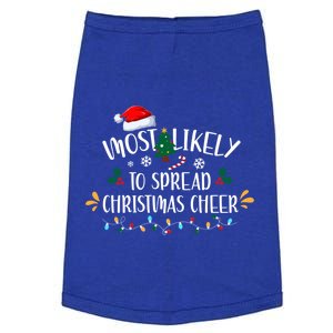 Most Likely To Spread Christmas Cheer Family Xmax Meaningful Gift Doggie Tank