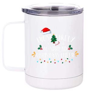 Most Likely To Spread Christmas Cheer Family Xmax Meaningful Gift 12 oz Stainless Steel Tumbler Cup