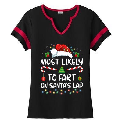 Most Likely To Fart On SantaS Lap Family Christmas Holiday Ladies Halftime Notch Neck Tee